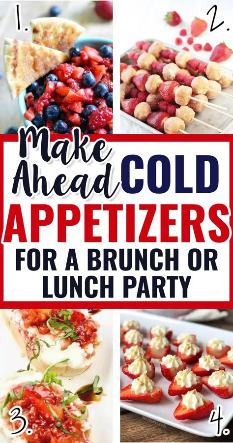 Make Ahead Cold Appetizers For a Brunch Potluck Or Lunch Party - my favorite list of quick cold appetizers for make last minute for breakfast parties or inexpensive cold snacks for large groups. Dips Cold Make Ahead, Make Ahead Snacks For Party, Makeahead Party Food, Afternoon Party Appetizers, Appetizers For Lunch Party, What To Make For Potluck Parties, Ladies Lunch Appetizers, Finger Foods For Office Party, Large Batch Appetizers