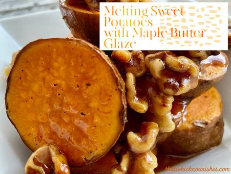 Melting Sweet Potatoes with Maple Butter Glaze -- Sweet potatoes with caramelized edges and soft as butter centers, loaded with flavor and drizzled with a simple, gooey maple butter glaze. | thatwhichnourishes.com Maple Butter Glaze, Melting Sweet Potatoes, Thanksgiving Meal Ideas, Apple Crisp Pie, Vegetable Ideas, Glazed Sweet Potatoes, Cranberry Cheesecake, Cheesy Mac And Cheese, Butter Glaze