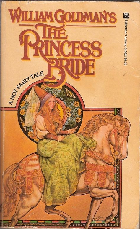 The Princess Bride by William Goldman | What’s sexier than laughing your ass off with this beloved favorite? Nothing. Oh except maybe “Twoo Wuv.” Princess Bride Book, The Princess Bride Book, The Princess Bride, Bride Book, Romantic Books, Princess Bride, Romantic Novels, Book Cover Art, The Princess