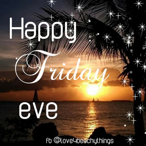 Happy Friday Eve Quotes, Work Etiquette, Happy Friday Eve, Happy Thursday Quotes, Friday Eve, Good Morning Friday, Thursday Quotes, Daily Thoughts, Happy Thursday