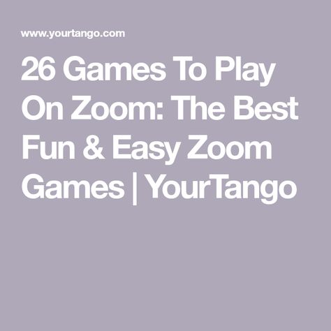 26 Games To Play On Zoom: The Best Fun & Easy Zoom Games | YourTango Games To Play On Zoom, Team Building Icebreakers, Virtual Team Building, Ice Breaker Questions, Virtual Games, Group Fitness Classes, Icebreakers, Team Building Activities, Group Games