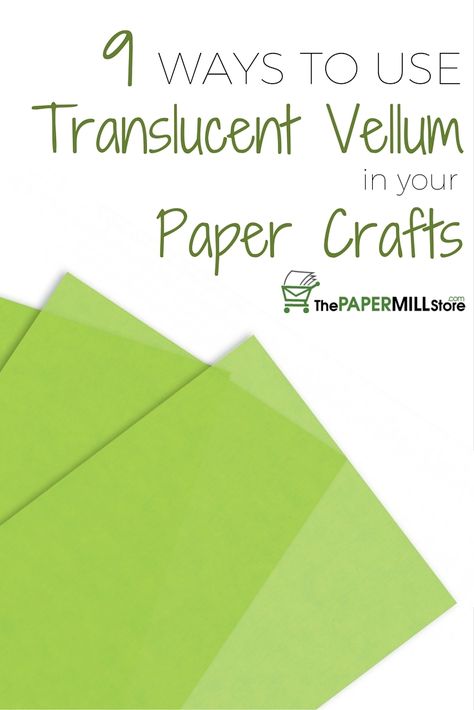 Did you know that "vellum" actually refers to two different types of paper? One is translucent, and the other has a slightly rough finish!  Today on #ThePaper, we're looking at the translucent variety. Read more to discover 9 different ways to use translucent vellum in your paper crafts! Drawing On Vellum Paper, How To Use Vellum On Cards, Cricut Vellum Projects, Using Vellum In Card Making, Translucent Paper Art, Vellum Scrapbooking Ideas, Velum Paper Projects, Vellum Paper Ideas, Vellum Paper Crafts