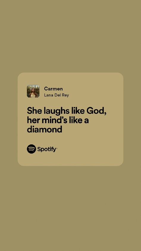 Lana del Rey spotify lyrics Carmen Lyrics, Eric Carmen, Hungry Eyes, Spotify Lyrics, Music Man, Dark Feminine, Just Lyrics, Aesthetic Words, Daily Reminder