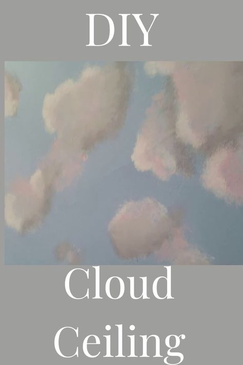 Clouds On The Ceiling, Diy Clouds Ceiling, Cloud Lamps, Painted Clouds, Cloud Bedroom, Girls Bedroom Paint, Girls Bedroom Wallpaper, Cloud Ceiling, Cloud Wall Decal