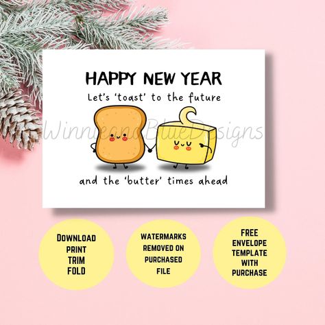 Funny New Years Cards, New Year Puns, Toast Puns, Funny Happy New Year, New Year Cards Handmade, New Years Cards, Beauty Humor, Butter Toast, Happy New Year Card