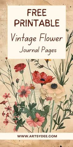 Vintage Flower Seed Packets Free Printable, Flowers To Print Free Printable, Journal Cover Design Free Printables, Decopauge Paper Free Printables, Botanical Journal Ideas, Scrapbook Printables Free Templates, Botanical Illustration Vintage Free Printables, Vintage Flower Watercolor, Journal Pattern Paper