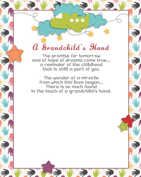 A sweet printable with a poem called "The Touch of A Grandchild's Hand". Print this off and stamp your child's hand for a sweet gift! Hand Poem, Grandparents Day Poem, Hands Poem, Grandma Poem, Daycare Director, Handprint Poem, Grandparents Day Cards, September Preschool, Winter Crafts For Toddlers