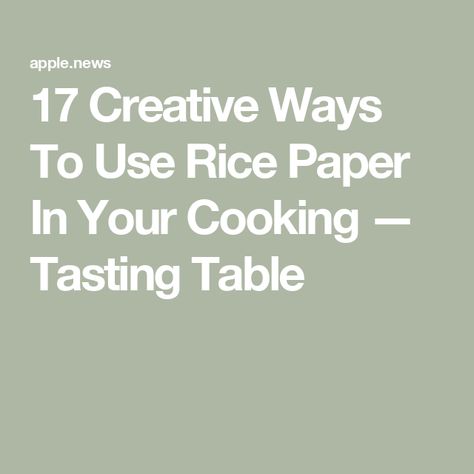 17 Creative Ways To Use Rice Paper In Your Cooking — Tasting Table Rice Paper Recipes, Rice Paper Wraps, Edible Rice Paper, Crispy Chips, Rice Paper Rolls, Spicy Peanut Sauce, Spicy Peanuts, Refreshing Desserts, Global Cuisine