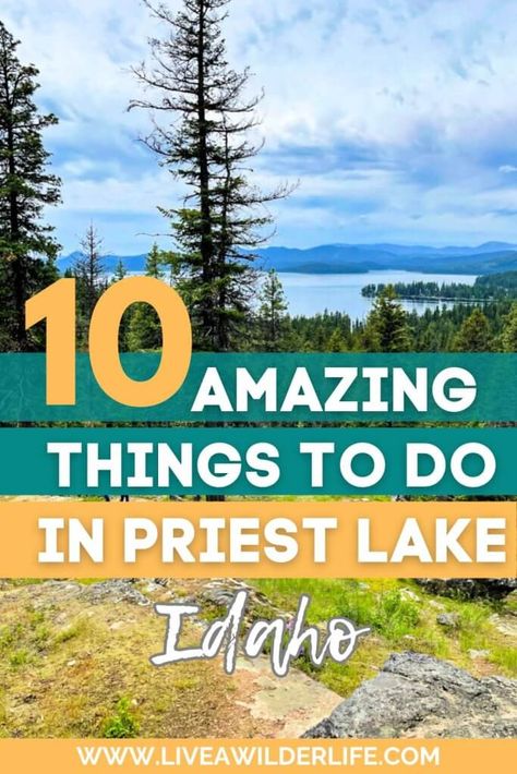 Top 10 Unforgettable Things to Do in Priest Lake, Idaho Priest River Idaho, Spirit Lake Idaho, Priest Lake Idaho, Sawtooth Mountains, Idaho Travel, Travel Itinerary, Hot Springs, Hiking Trails, Idaho