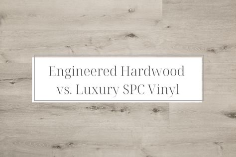 Clean Hardwood Floors, Resilient Flooring, Durable Flooring, Engineered Hardwood Flooring, Construction Types, Engineered Wood Floors, Luxury Vinyl Flooring, Wide Plank, Luxury Vinyl Plank