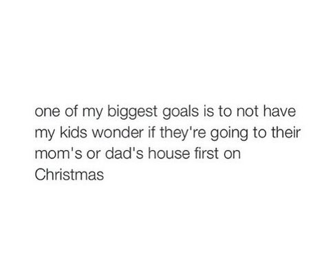 Never want my kids to have a split Christmas. Quotes About Split Parents, Split Family Quotes, Split Parents Quotes, Parents Splitting Up Quotes, Quotes About Divorced Parents, Divorced Parents Quotes, Quotes About Family Problems, Step Kids, Caption Quotes