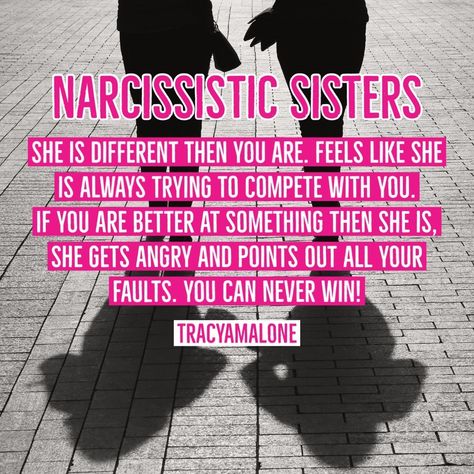 Narcissistic Sister Quotes, Narcissistic Sisters, Narcissistic Sibling Sisters, Narcissistic Siblings, Narcissistic Sister, Sister In Law Quotes, Behavior Quotes, Sister Sign, Narcissistic Family