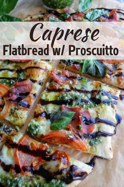 Caprese Flatbread Pizza, Flatbread Appetizer Recipes, Flatbread With Prosciutto, Margarita Flatbread Pizza, Prosciutto Pizza Recipes, Caprese Flatbread, Pesto Flatbread Pizza, Flatbread Appetizers, Pizza With Prosciutto