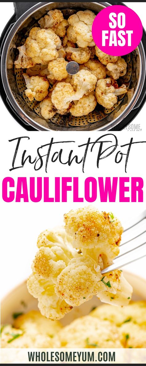 Instant Pot Cauliflower, Cauliflower Side Dish, Steamed Cauliflower, Healthy Side Dish, Easy Cauliflower, Healthy Side, Easy Instant Pot Recipes, Instant Pot Dinner Recipes, Fool Proof Recipes