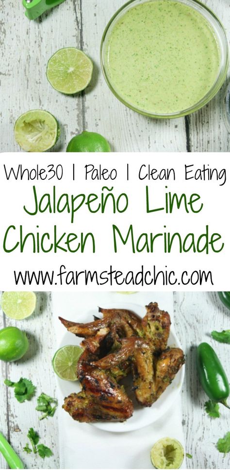 Lime Chicken Marinade, Lime Marinade For Chicken, Grilled Chicken Wings, Jalapeno Chicken, Chicken Marinade, Paleo Whole 30, Lime Chicken, Chicken Marinades, Whole 30 Recipes