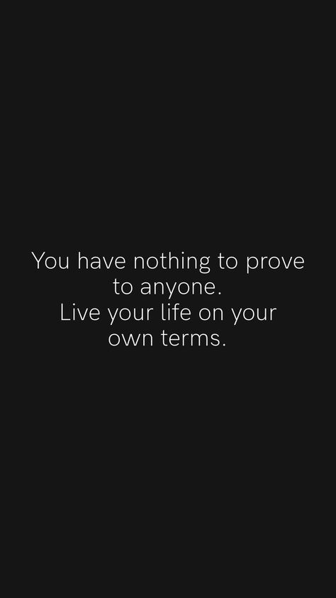 No Resistance Quotes, No Need Of Anyone Quotes, Being Too Nice Quotes Life Lessons, Nothing Matters Quotes, Nothing To Prove Quotes, Short Wuotes, Resist Quotes, Nothing To Prove, Military Housing