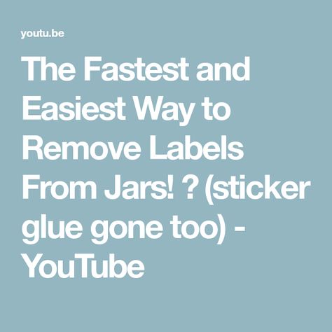 The Fastest and Easiest Way to Remove Labels From Jars! 💥 (sticker glue gone too) - YouTube Remove Labels From Jars, Remove Sticky Labels, Remove Stickers, Old Jars, Remove Skin Tags Naturally, Jar Stickers, Sticky Labels, Sticker Removal, Remove Labels