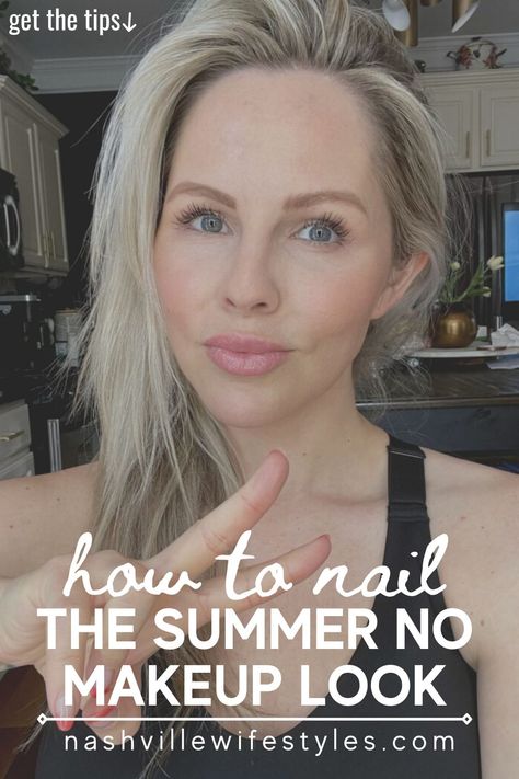 How To Simple Makeup Natural Looks, Cruise Makeup Looks, Makeup With No Eyeliner, Summer No Makeup Makeup Looks, Simple Summer Makeup Natural Looks, No Make Up Look Natural Fresh Face, Best No Makeup Makeup Products, Clean Makeup Look Without Foundation Or Concealer, Little To No Makeup Look