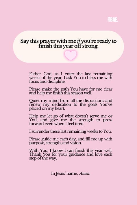 Ready to finish the year strong? 💗 Say this prayer with me to invite God's strength and guidance as we close out the year with purpose. This end-of-year prayer is perfect for those looking for encouragement, motivation, and a renewed spirit. Let’s trust in His plan and end this season faithfully. #FaithOverFear #YearEndPrayer #StrengthInFaith #ChristianInspiration End Of Year Prayer, Trust In His Plan, End Of Year Quotes, Gods Strength, Faith Encouragement, Year Quotes, Faith Over Fear, Lord And Savior, End Of Year