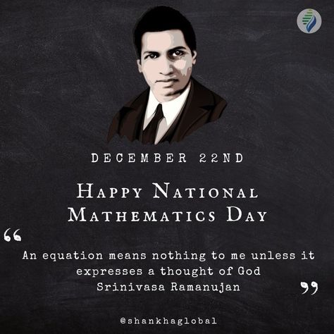 Srinivasa Ramanujan, December 22, Quotes