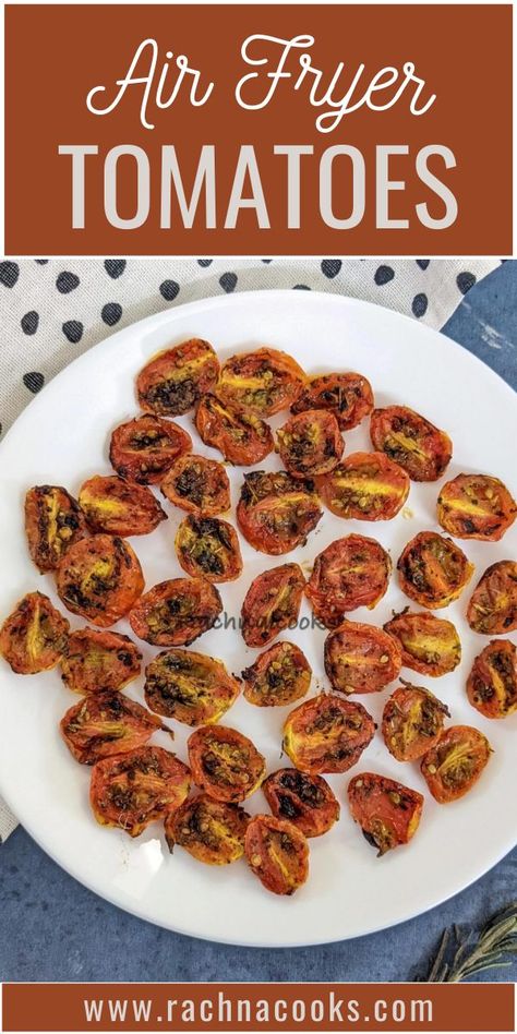 These air fryer roasted cherry tomatoes are a winner. Delicious with barely any seasoning, I love having them in my salads, soups, pasta, wraps, sandwiches, on toast or as is. Air Fryer Tomatoes, Roasted Tomatoes Recipe, Roasted Tomato Recipes, Roasted Grape Tomatoes, Cherry Tomato Recipes, Slow Roasted Tomatoes, Pasta Chicken, Tomatoes Recipe, Air Fried Food