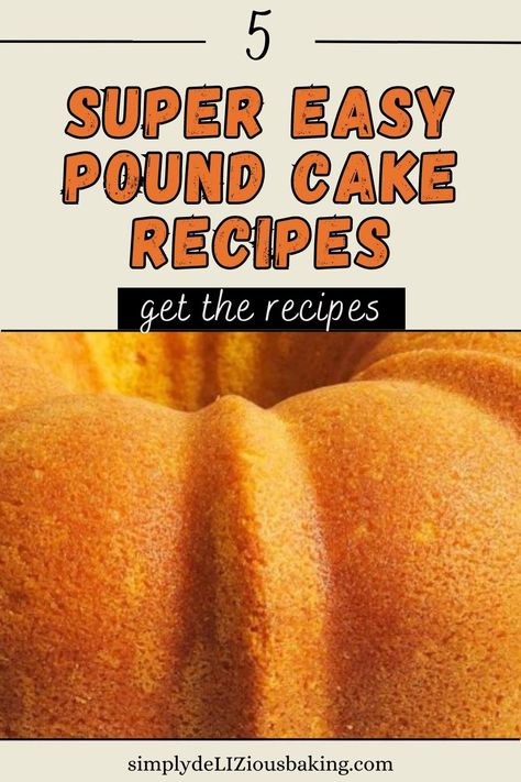 2 Step Pound Cake Recipe, Super Moist Pound Cake Recipes, Yellow Pound Cake Recipes, 4 Ingredient Pound Cake, Pound Cakes Recipes From Scratch, Quick Pound Cake Recipes, Small Pound Cake Recipes Easy, Easy Butter Pound Cake Recipes, Orange Pound Cake From Cake Mix Boxes