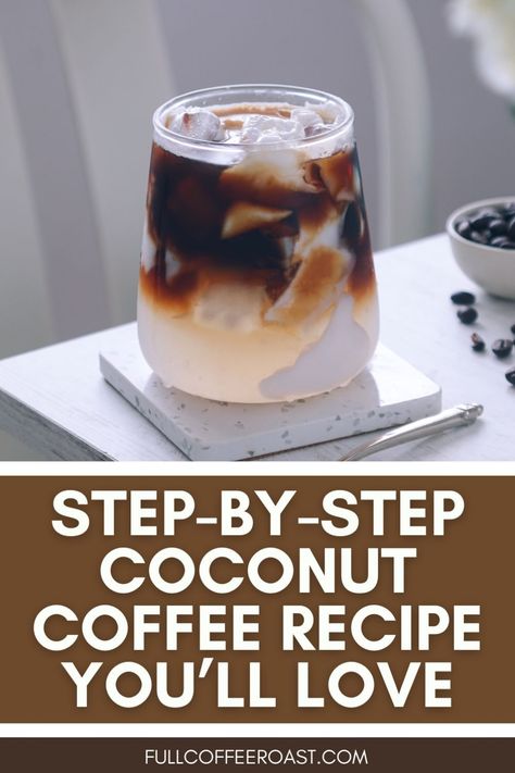 Step-by-Step Coconut Coffee Recipe You’ll Love Coconut Iced Coffee, Coconut Milk Coffee, Nespresso Recipes, Make Coconut Milk, Mocha Frappe, Cold Coffee Recipes, Dairy Free Treats, Unique Recipe, Coffee Ingredients