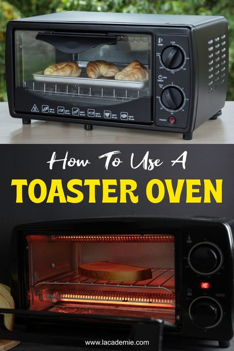 Using a Toaster Oven: Essential Tips 2024 Toaster Oven Recipes, Kitchen Devices, Oven Kitchen, Convection Toaster Oven, No Rise Bread, European Cuisine, Oven Canning, Gas Cooker, Kitchen Oven