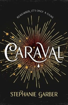 Caraval Book Cover, Kilonotes Cover, Caraval Series, Caraval Book, Literature Project, Teaching Creative Writing, Stephanie Garber, Game Of Love, Cover Inspiration