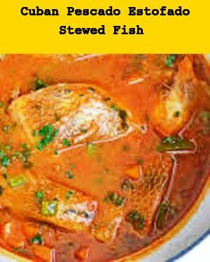 Cuban Pescado Estofado (Stewed Fish) Stewed Fish, Cuban Cuisine, Cuban Style, Easter Lunch, Spain Food, Fish Fish, Fish Recipe, Fish Curry, Cuban Recipes