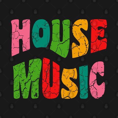 Check out this awesome 'House+Music' design on @TeePublic! House Music Quotes, Music Outfits, Chicago House Music, House Music Dj, Edm Dj, Foto Top, Funky Music, Mr. Love, Techno Music