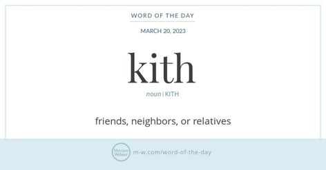 Thesaurus Words, 2023 Friends, Kith And Kin, Mean Friends, Ancient Words, Words Definitions, Learn Something New Everyday, Writing Classes, Word Nerd