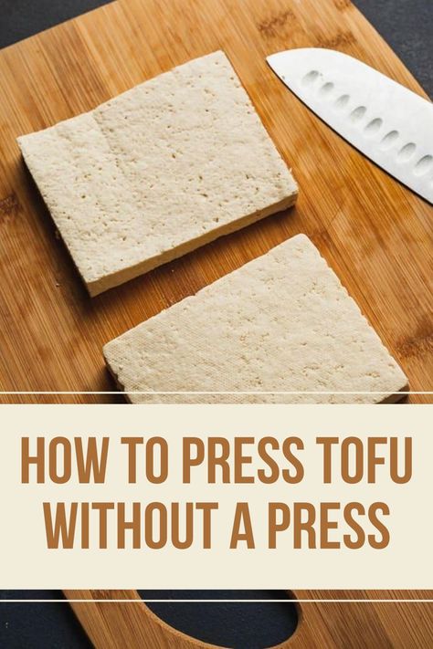 How To Drain Tofu, Press Tofu, Firm Tofu Recipes, Best Tofu Recipes, Tofu Recipes Healthy, Dried Tofu, Tofu Recipes Easy, Cooking Tofu, Tofu Recipes Vegan