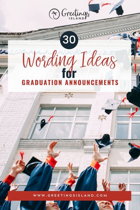 30 wording ideas for graduation announcements Graduation Announcement Ideas, Graduation Announcements Wording, College Announcements, Message Ideas, Graduation Announcements High School, Wording Ideas, College Graduation Announcements, Graduation Announcement Template, Greetings Island