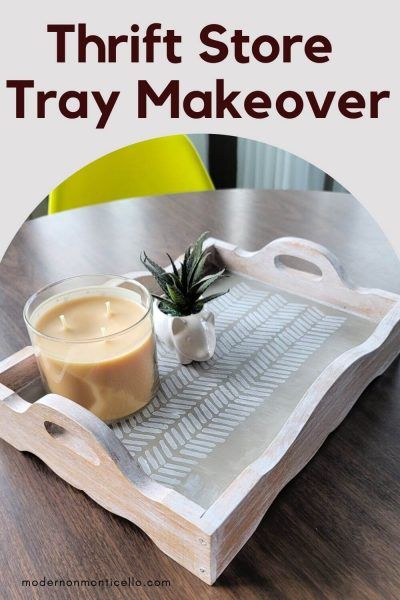 Tray Makeover Diy, Clear Furniture, Tray Makeover, Gray Chalk Paint, Cottage Modern, Paint Stencils, Diy Tray, Thrift Store Crafts, Furniture Wax