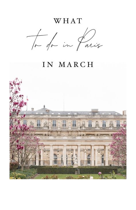 What to do in Paris in March #parisinthespring #parisinmarch #whattodoinparis #parisplanning #paris blog One Month In Paris, France In March, Paris Weather, Paris In March, Paris Best Cafes, Everyday Parisian, Paris In April, What To Do In Paris, Harpers Bazar