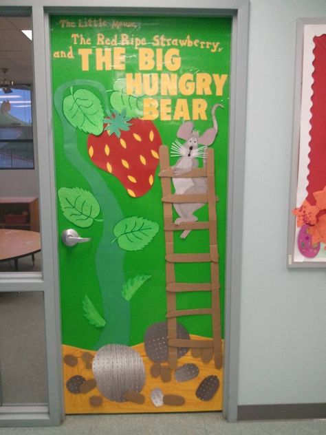 Door decoration for the book "The Little Mouse, The Red Ripe Strawberry, and The Big Hungry Bear". Strawberry Classroom Door, January Door Decorations Classroom, Decorations For Kindergarten, The Big Hungry Bear, January Door Decorations, January Book, Literacy Week, Classroom Door Decorations, Book Door