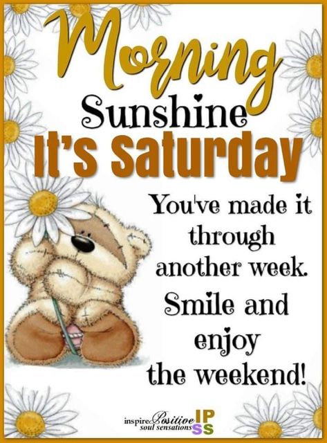 Good Morning Saturday Blessings, Saturday Morning Greetings, Good Morning Sweetheart, Weekly Greetings, Happy Good Morning, Good Morning Happy Weekend, Its Saturday, Weekly Blessings, Happy Greetings