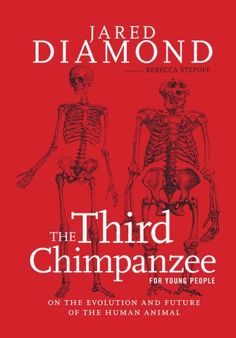 The Third Chimpanzee for Young People Jared Diamond, Human Animal, Teaching Geography, Nonfiction Writing, Bestselling Books, Classic Books, Nonfiction Books, Book Nerd, How To Know