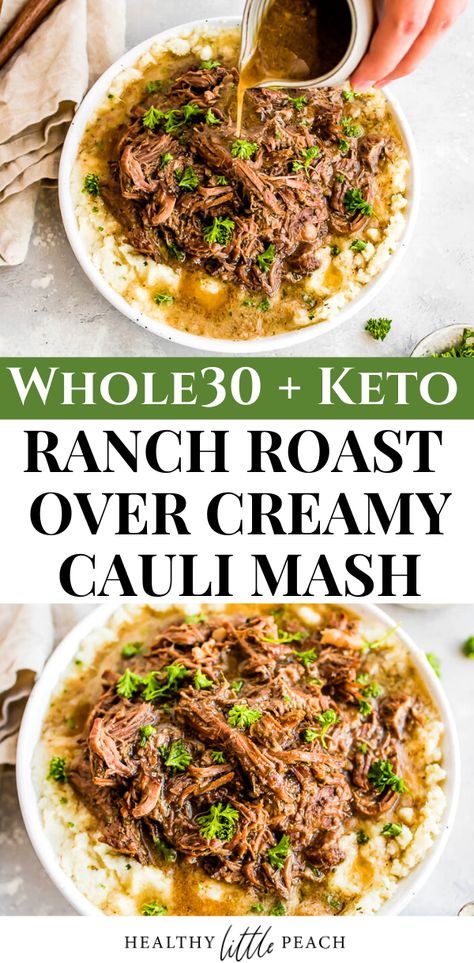 Ranch Roast, Whole 30 Keto, Keto Ranch, Comforting Dinner, Dinner Keto, Cauliflower Mash, Whole 30 Diet, Roast Recipe, Pot Roast Recipes