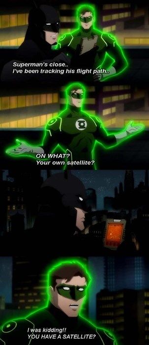 Oh, please, Hal. Don't be silly. Batman wouldn't have a satellite!  He'd use a "Bat-ellite." Batman Meme, Batman Merchandise, Neotraditional Tattoo, I Am Batman, Batman Funny, Im Batman, Bd Comics, Dc Memes, Dc Movies