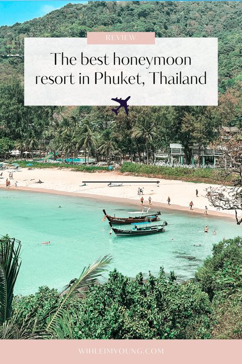 The Best Place To Stay In Phuket For Couples On A Honeymoon - While I'm Young Phuket Honeymoon, Hotel In Thailand, Best Honeymoon Resorts, Phuket Resorts, Thailand Honeymoon, Honeymoon Hotel, Honeymoon Places, Honeymoon Resorts, Honeymoon Hotels