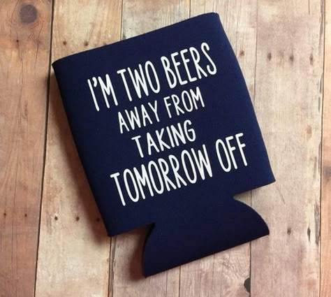 Funny Beer Koozies, Koozies Diy, Koozie Holder, Funny Koozies, Koozie Ideas, Koozie Design, Beer Coozie, Chalk Stencils, Beer Cozy