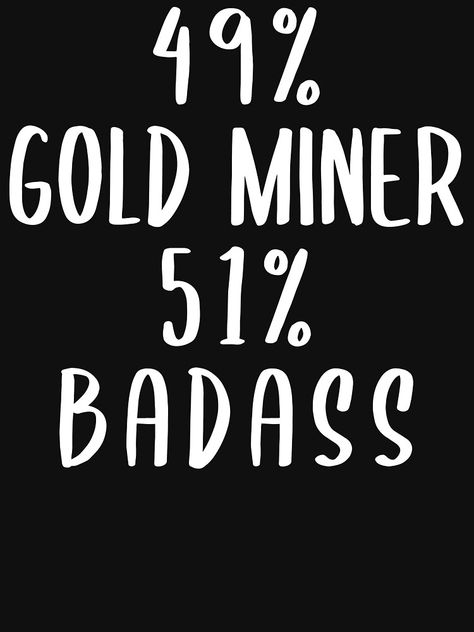 Funny gold miner quote and saying. Every great gold miner is badass, show love to your favorite gold miner in the world. Suitable for gold miner's birthday and Christmas gift. Funny Mechanic Quotes, Mechanic Quotes, Mechanics Birthday, Female Mechanic, Mechanics Quotes, Trespassing Signs, Mechanic Wife, Woman Mechanic, Truck Mechanic