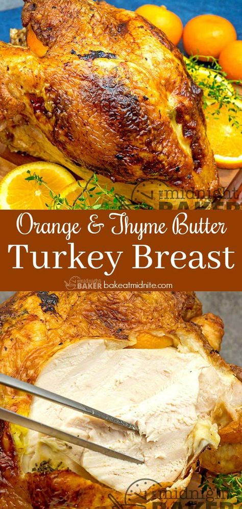 The simple flavors of orange and thyme make this turkey breast outstanding. Turkey Marinade, Citrus Turkey, Thyme Butter, Butter Turkey, Slow Roasted Turkey, Herb Turkey, Friendsgiving Food, Crockpot Turkey, Traditional Thanksgiving