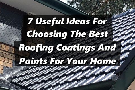 Discover the ultimate guide to enhancing your home's exterior with our article on roofing coatings and paints. Explore 7 useful ideas that will help you choose the best options for your roofing needs. From durability to aesthetics, learn how the right coatings and paints can protect your roof while elevating your home's curb appeal. Don't settle for less—make informed decisions for a long-lasting and beautiful roof. Click to read more! Boost Curb Appeal, Best Roofing, Roof Coating, Useful Ideas, Cool Roof, Don't Settle, Protecting Your Home, Severe Weather, Water Damage