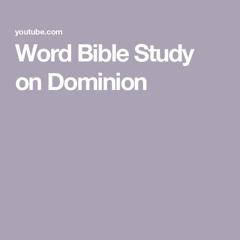 Word Bible Study on Dominion Genesis 1 26, Word Mapping, Bible Study Notes, Study Notes, Bible Study, Bible, Drive