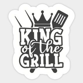 king of the grill - King Of The Grill Fathers Day - T-Shirt | TeePublic UK Father's Day Graphic Tee With Lettering, Grill Master Plate Father's Day, King Of The Grill Fathers Day, Father's Day Black Graphic Print T-shirt, Father's Day Slogan Graphic T-shirt, Father's Day T Shirts, The Grill, Peace Gesture, Fathers Day