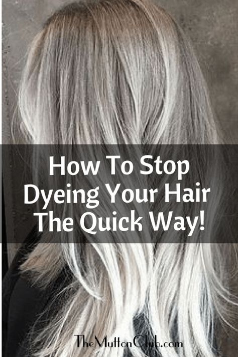 How To Stop Dyeing Your Hair: The Quick Way! Growing Out Hair, Dyed Tips, Κούρεμα Bob, Grey Hair Over 50, Hair Dye Tips, Grey Hair Dye, Grey Hair Transformation, Grey Hair Inspiration, Covering Gray Hair