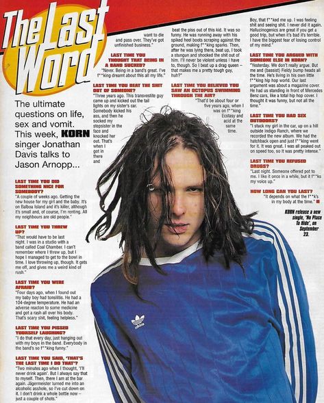 //Kerrang Magazine, September, 21st , 1996.// #bakersfield #jd #johndavis #jonathandavis #davidsilveria #munky #munkykorn #jamesshaffer… John Davis, Jonathan Davis, Limp Bizkit, Magazine Interview, Music Stuff, Nirvana, Music Bands, Rock Bands